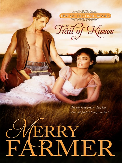 Title details for Trail of Kisses by Merry Farmer - Available